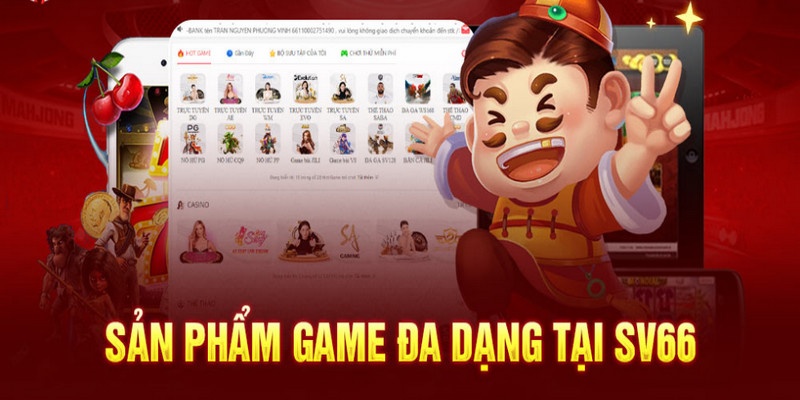 Kho game đồ sộ làm nên tên tuổi SV66