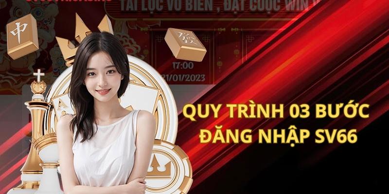 Đăng nhập vào Sv66 chỉ với 03 thao tác